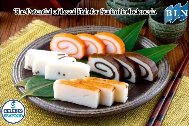The Potential of Local Fish for Surimi in Indonesia